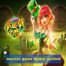 marvel: game maker system